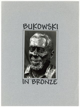 Item #605378 [Broadside prospectus]: Bukowski in Bronze. Charles BUKOWSKI, Linda King
