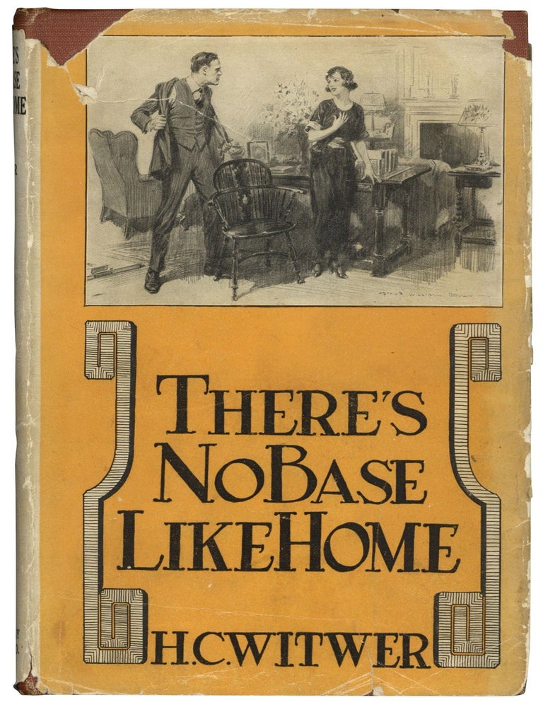 There's No Base Like Home. H. C WITWER.