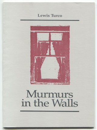 Murmurs in the Walls. Lewis TURCO.