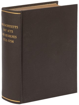 Item #605422 The Acts and Resolves, Public and Private, of the Province of the Massachusetts Bay:...