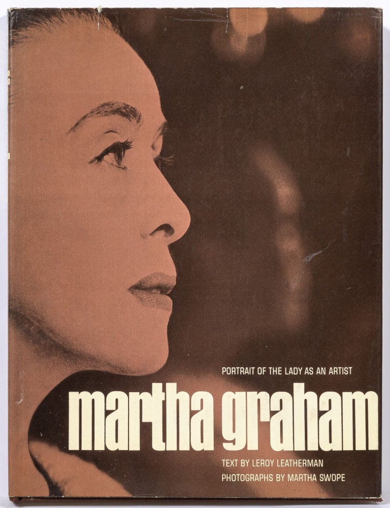 Item #605521 Martha Graham: Portrait of the Lady as an Artist. LeRoy LEATHERMAN, text by.