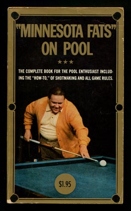 Item #605688 "Minnesota Fats" on Pool: The Complete Guide for the Pool Enthusiast....