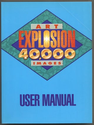 Item #605788 Art Explosion: 40,000 Images. User Manual