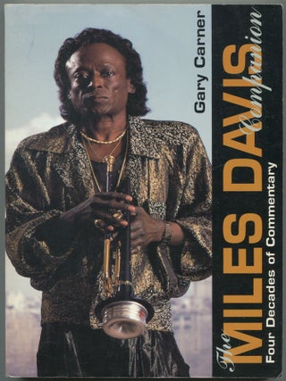 Item #605837 The Miles Davis Companion: Four Decades of Commentary. Gary CARNER