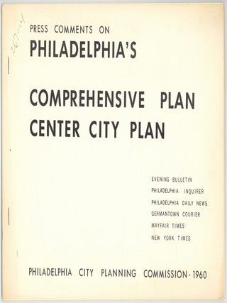 Item #605937 [Cover Title]: Press Comments on Philadelphia's Comprehensive Plan: Center City...