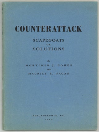 Item #606013 Counterattack: Scapegoats or Solutions. Mortimer J. COHEN, Maurice B. Fagan