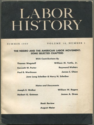 Item #606207 Labor History &ndash; Volume 10, Number 3, Summer 1969. W. E B. DU BOIS