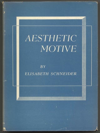 Item #606220 Aesthetic Motive. Elisabeth SCHNEIDER