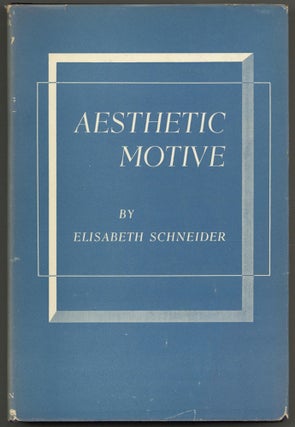 Item #606220 Aesthetic Motive. Elisabeth SCHNEIDER
