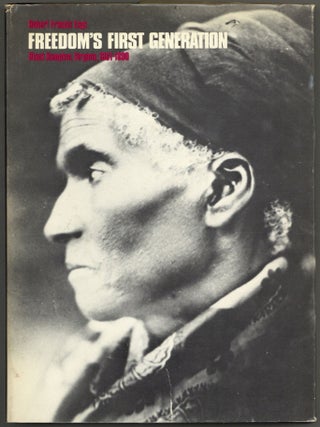 Item #606278 Freedom's First Generation: Black Hampton, Virginia, 1861-1890. Robert Francis...