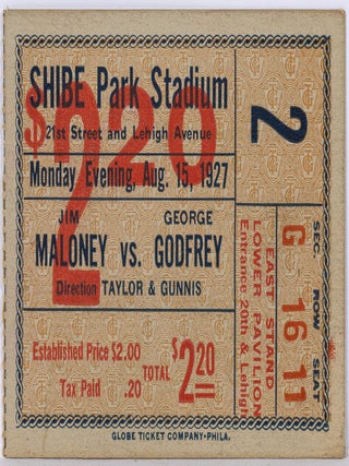 Item #606290 Boxing ticket stub, Shibe Park Stadium, Philadelphia, 1927. Jim MALONEY, George Godfrey