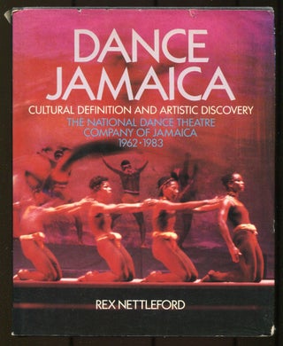 Item #606300 Dance Jamaica: Cultural Definition and Artistic Discovery. The National Dance...