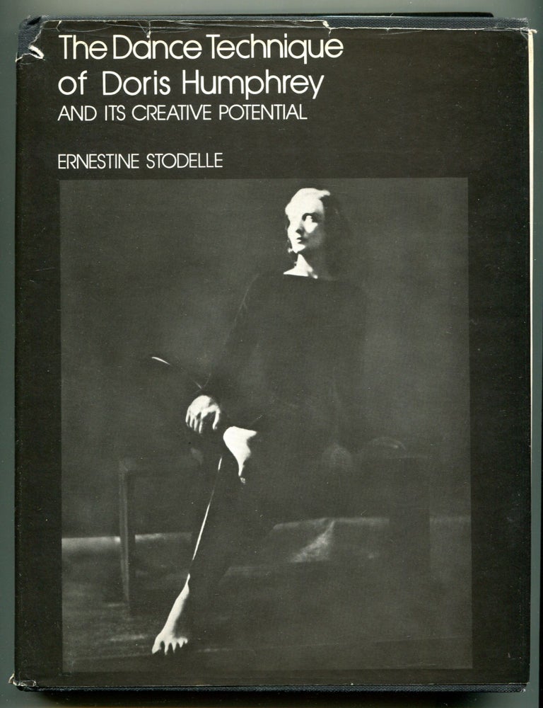 Item #606311 The Dance Technique of Doris Humphrey and its Creative Potential. Ernestine STODELLE.