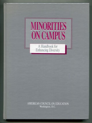 Item #606372 Minorities on Campus: A Handbook for Enhancing Diversity. Madeleine F. GREEN
