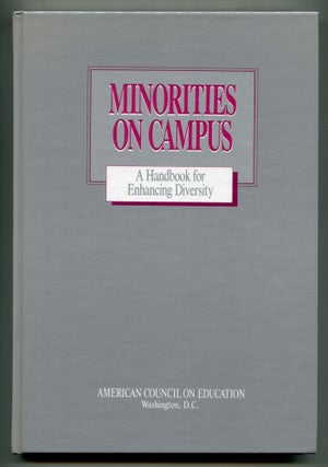 Item #606372 Minorities on Campus: A Handbook for Enhancing Diversity. Madeleine F. GREEN