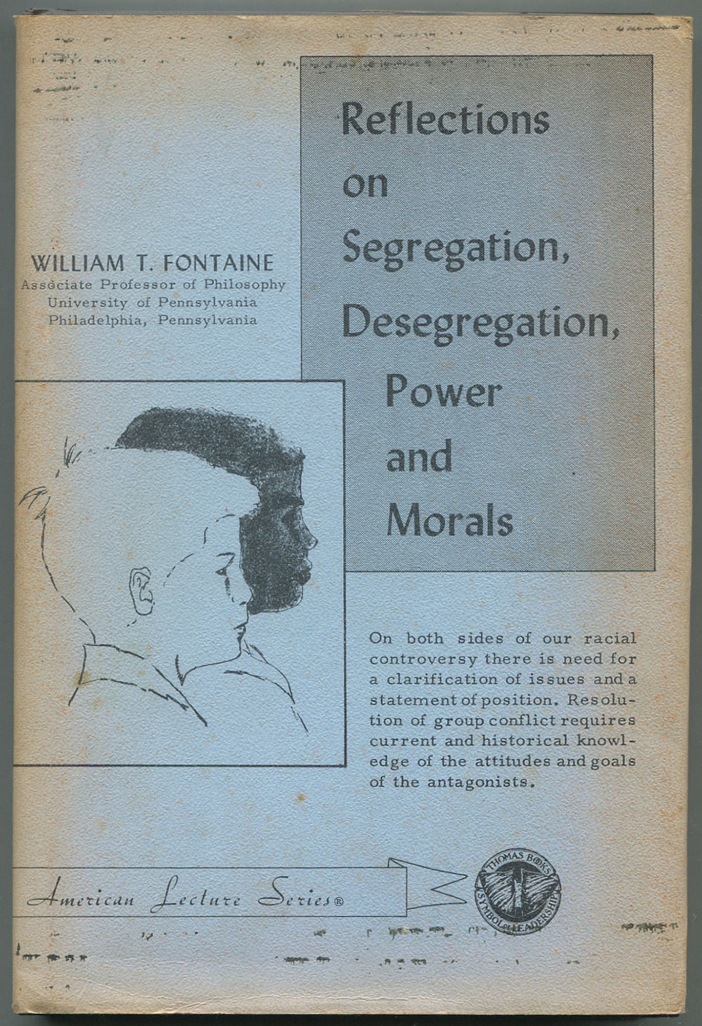 Reflections on Segregation, Desegregation, Power and Morals | William T ...