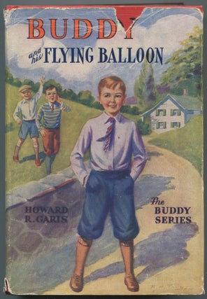 Item #606645 Buddy and his Flying Balloon or A Boy's Mysterious Airship. Howard R. GARIS