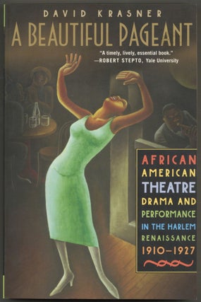 Item #606754 A Beautiful Pageant: African American Theatre, Drama, and Performance in the Harlem...