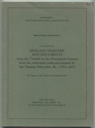 Item #606793 [Auction Catalog]: Bibliotheca Phillippica: Catalogue of English Charters and...