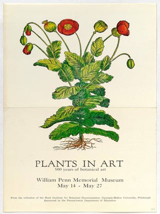 Item #606833 [Exhibition Poster]: Plants in Art: 500 Years of Botanical Art. William Penn...