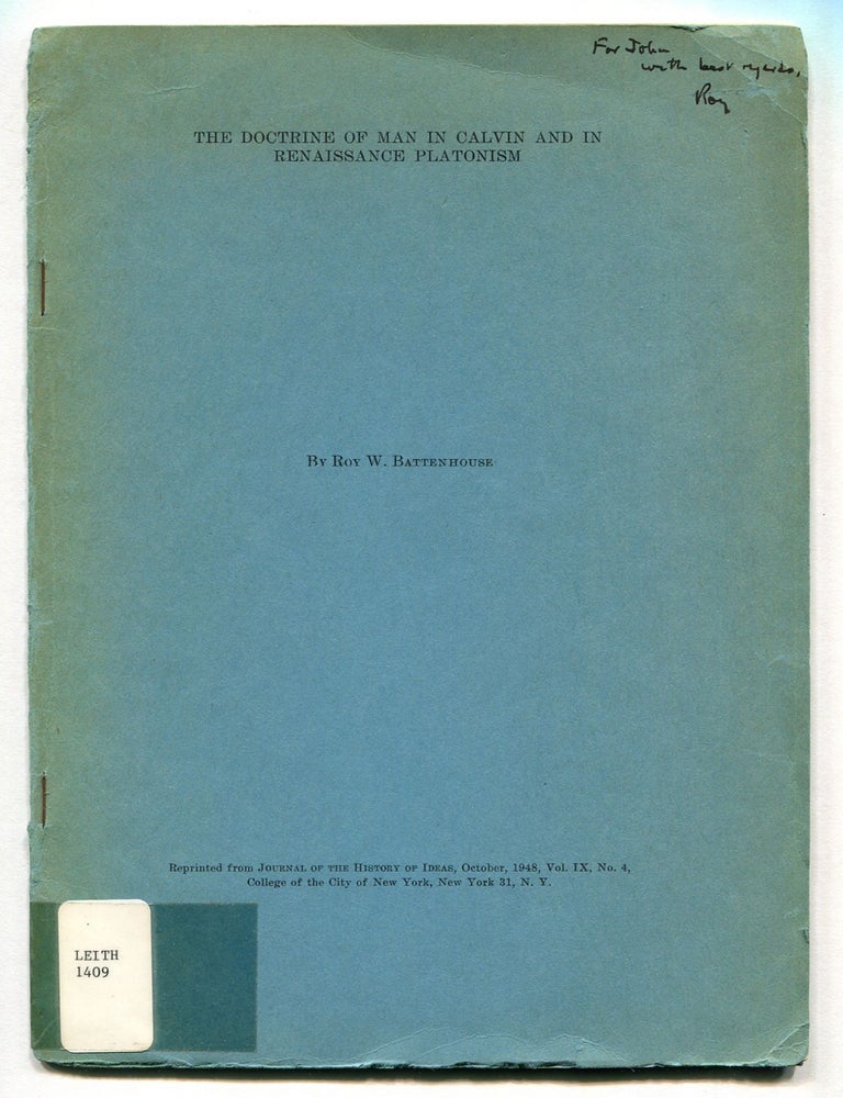 Item #606993 [Offprint]: The Doctrine of Man in Calvin and in Renaissance Platonism. Roy W. BATTENHOUSE.
