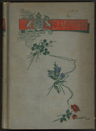 Item #606999 The Grand Old Man or the Life and Public Services of the Right Honorable William...