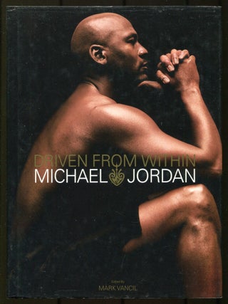 Item #607000 Driven from Within. Michael JORDAN