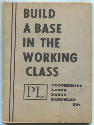 Item #607249 Build a Base in the Working Class