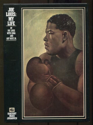 Item #607370 Joe Louis: My Life. Joe LOUIS, Edna and Art Rust Jr, Edna, Art Rust Jr