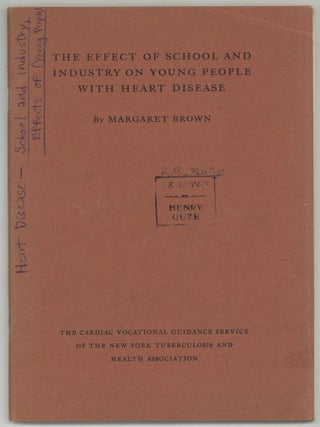 Item #607527 The Effect of School and Industry on Young People with Heart Disease: Ten-Year...