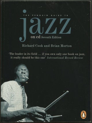 Item #607688 The Penguin Guide to Jazz on CD: Seventh Edition. Richard COOK, Brian Morton