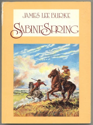 Item #607783 Sabine Spring. James Lee BURKE