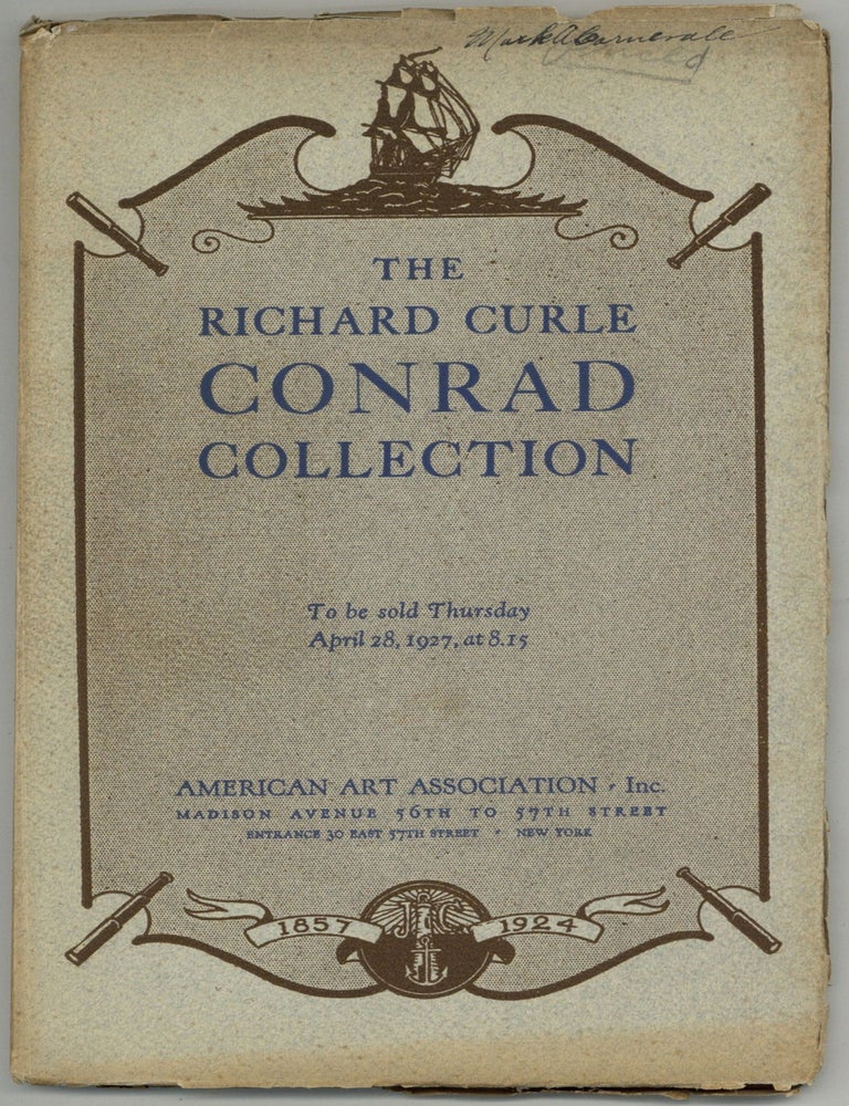 The Richard Curle Conrad Collection with Thirty Facsimile Reproductions of Autograph Inscriptions. Richard CURLE, Joseph Conrad.