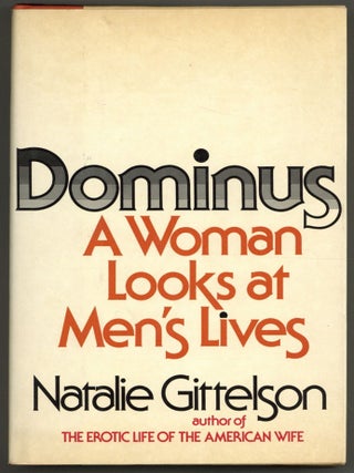 Item #607916 Dominus: A Woman Looks at Men's Lives. Natalie GITTELSON