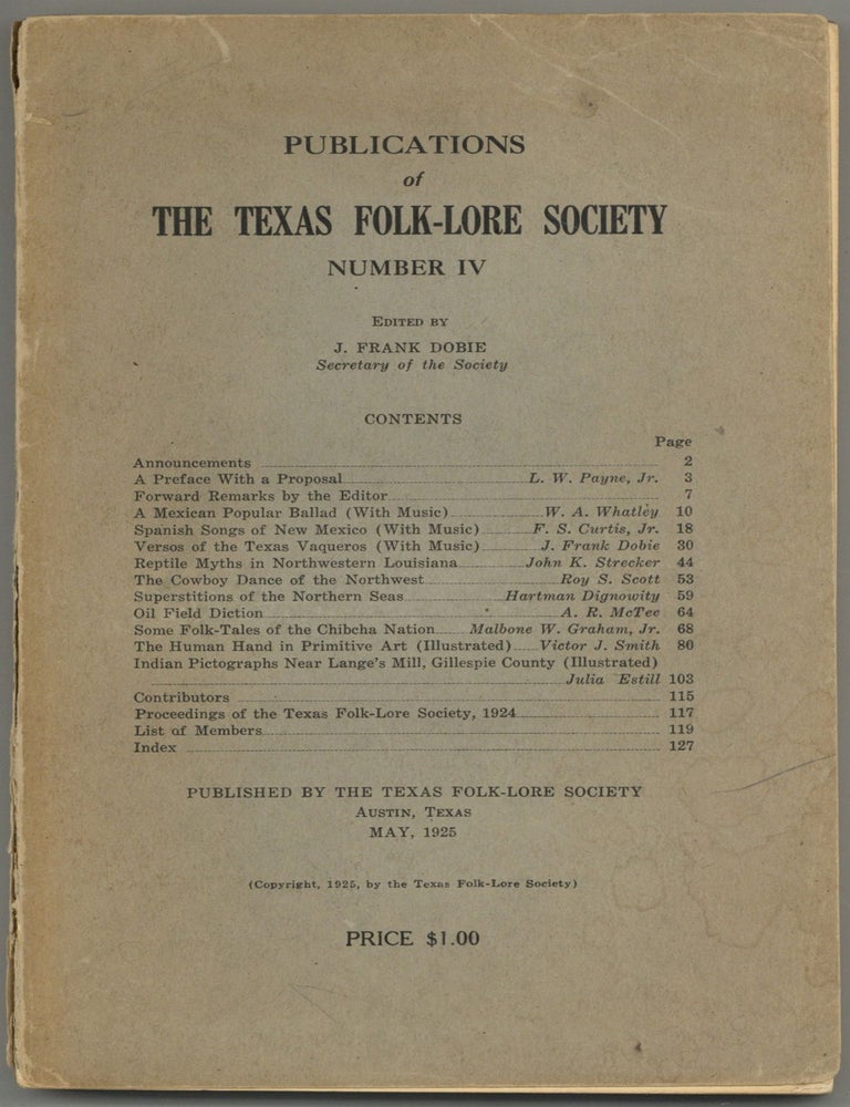 Item #608035 Publications of The Texas Folk-Lore Society. Number IV. J. Frank DOBIE.