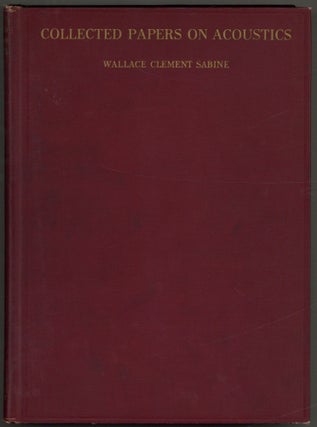 Item #608065 Collected Papers on Acoustics. Wallace Clement SABINE