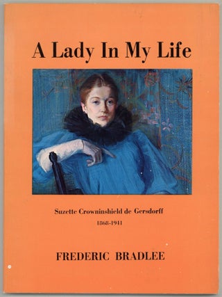 Item #608087 A Lady In My Life [cover subtitle] Suzette Crowningshield de Gersdorff 1868-1941....