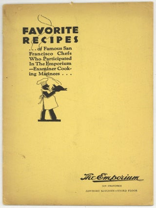 Item #608150 Favorite Recipes...of Famous San Francisco Chefs Who Participated in the Emporium...