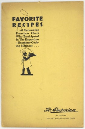 Item #608150 Favorite Recipes...of Famous San Francisco Chefs Who Participated in the Emporium...