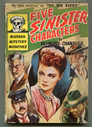 Item #608267 Five Sinister Characters. Raymond CHANDLER