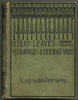 Item #608399 Stray Leaves from Strange Literature. Stories Reconstructed from the Anvari-Soheill,...
