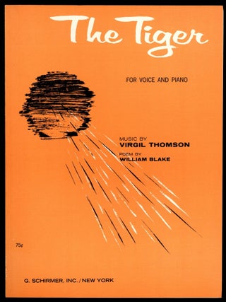 Item #608431 [Sheet music]: The Tiger. William BLAKE, words by, music by Virgil Thomson