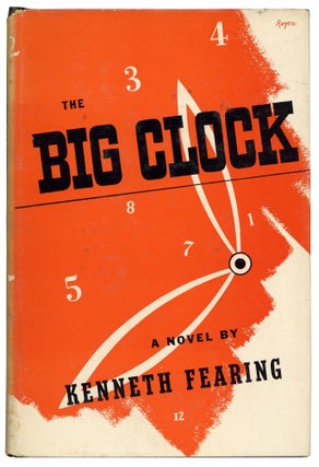 Item #608456 The Big Clock. Kenneth FEARING