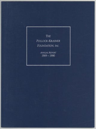 Item #608513 The Pollock-Krasner Foundation, Inc. Annual Report 1989 &ndash; 1990