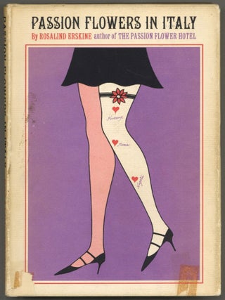 Item #608524 Passion Flowers in Italy. Rosalind ERSKINE, Roger Longrigg