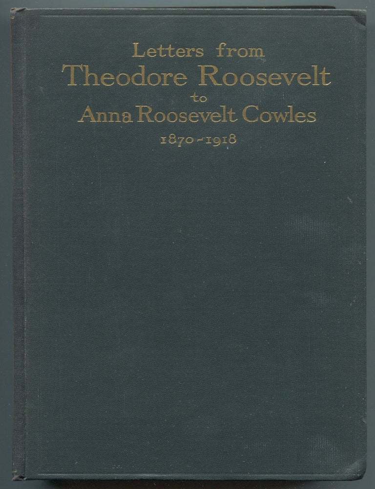 Item #608617 Letters from Theodore Roosevelt to Anna Roosevelt Cowles, 1870-1918