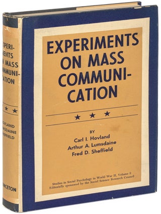 Item #608689 Experiments on Mass Communication. Studies in Social Psychology in World War II:...