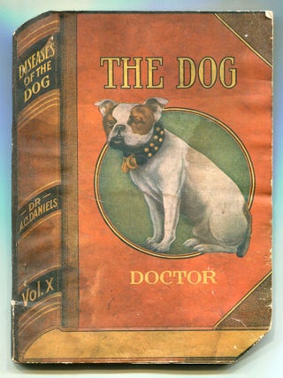 Item #608742 Home Treatment for Sick Dogs. Dr. A. C DANIELS