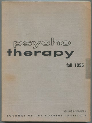 Item #608766 Psychotherapy: Journal of the Robbins Institute &ndash; Volume I, Number I, Fall 1955