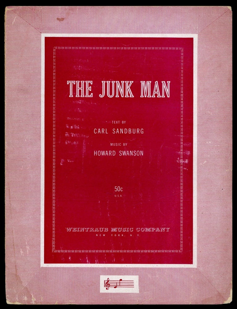 Item #608832 [Sheet music]: The Junk Man. Carl SANDBURG, words by, music by Howard Swanson.